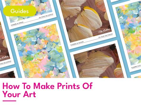 How to Make Art Prints: A Detailed Guide with Insightful Tips